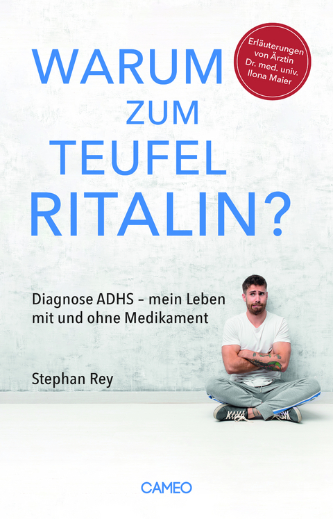 Warum zum Teufel Ritalin? - Stephan Rey