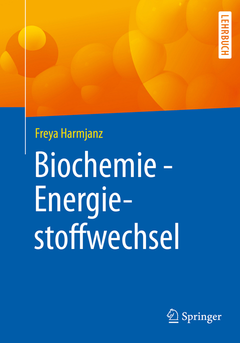 Biochemie - Energiestoffwechsel - Freya Harmjanz