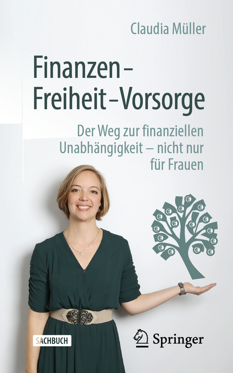 Finanzen – Freiheit – Vorsorge - Claudia Müller