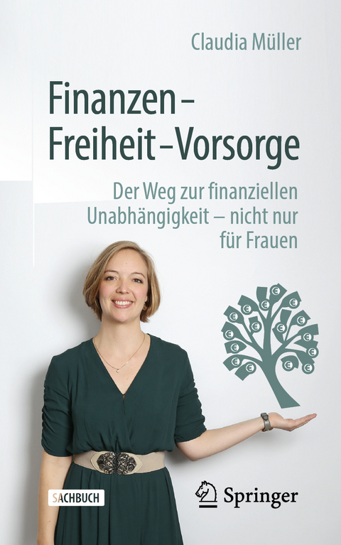 Finanzen &ndash; Freiheit &ndash; Vorsorge - Claudia M&uuml;ller