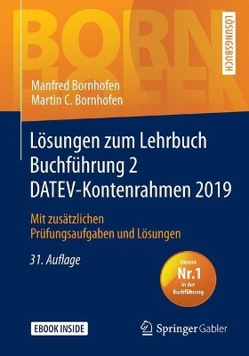 L&ouml;sungen zum Lehrbuch Buchf&uuml;hrung 2 DATEV-Kontenrahmen 2019 - Manfred Bornhofen, Martin C. Bornhofen