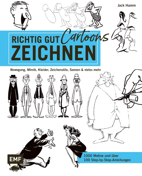 Richtig gut zeichnen &ndash; Cartoons - Jack Hamm