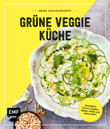 Meine Lieblingsrezepte &ndash; Gr&uuml;ne Veggie K&uuml;che