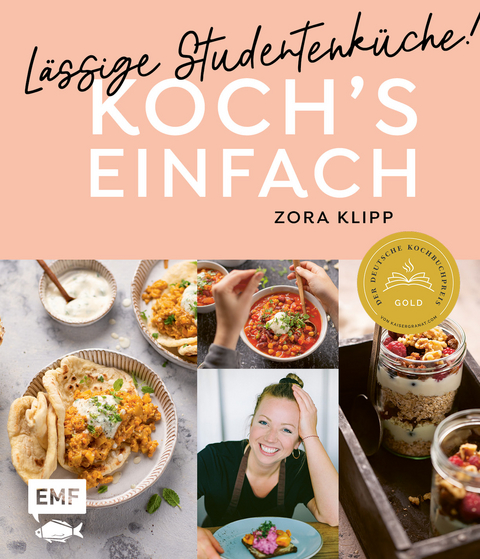 Koch's einfach – Lässige Studentenküche! - Zora Klipp