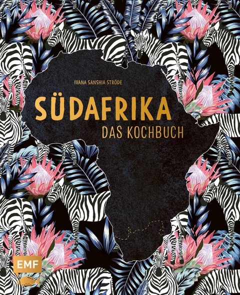 Südafrika – Das Kochbuch - Ivana Sanshia Ströde
