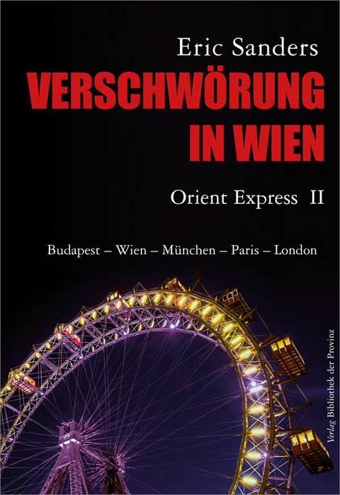 Verschw&ouml;rung in Wien - Eric Sanders