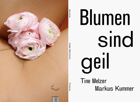 Blumen sind geil - Tine Melzer, Markus Kummer
