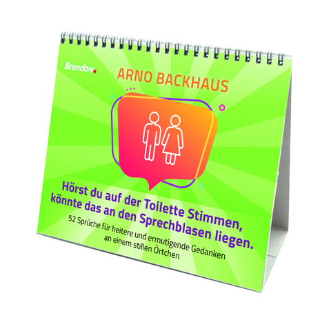 H&ouml;rst du auf der Toilette Stimmen, k&ouml;nnte das an den Sprechblasen liegen. - Arno Backhaus