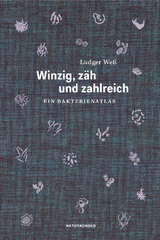 Winzig, z&auml;h und zahlreich - Ludger We&szlig;