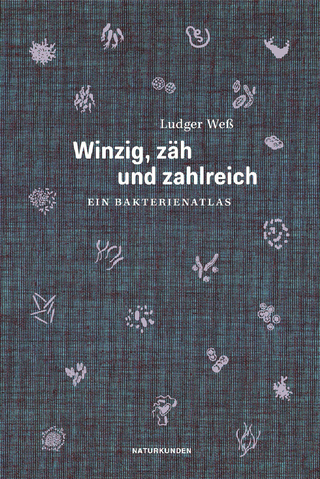 Winzig, zäh und zahlreich