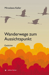 Wanderwege zum Aussichtspunkt - Miroslawa Keller