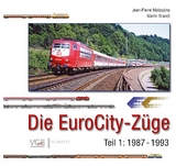 Die EuroCity-Z&uuml;ge Bd. 1 - Jean-Pierre Malaspina, Martin Brandt