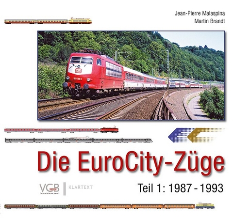 Die EuroCity-Z&uuml;ge Bd. 1 - Jean-Pierre Malaspina, Martin Brandt