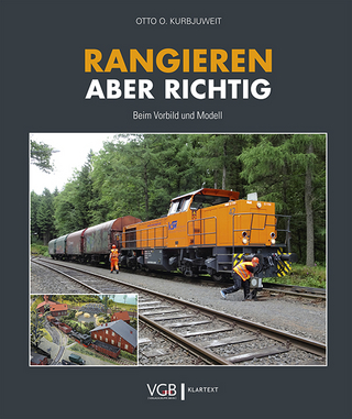 Rangieren – aber richtig