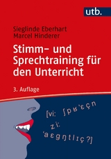 Stimm- und Sprechtraining f&uuml;r den Unterricht - Sieglinde Eberhart, Marcel Hinderer