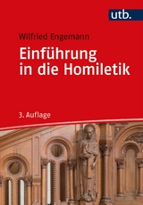 Einf&uuml;hrung in die Homiletik - Wilfried Engemann