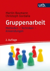 Gruppenarbeit - Baumann, Martin; Gordalla, Christoph
