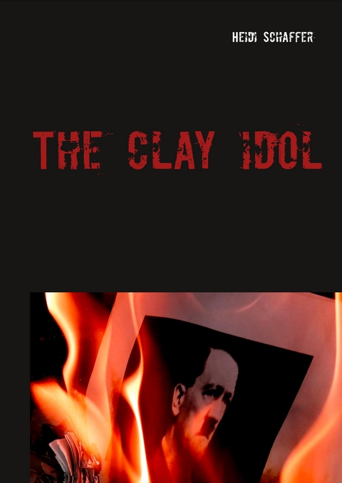 The clay idol - Heidi Schaffer