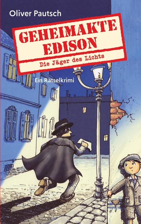 Geheimakte Edison - Oliver Pautsch