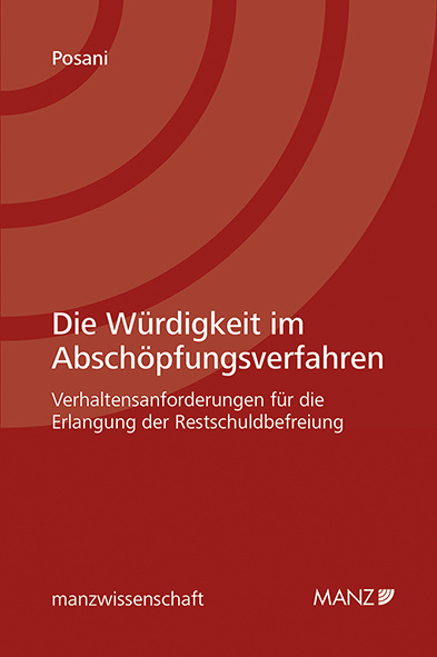 Die W&uuml;rdigkeit im Absch&ouml;pfungsverfahren - Maria Posani