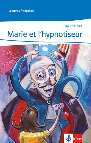 Marie et l'hypnotiseur. Abgestimmt auf Tous ensemble