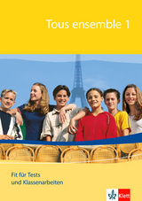Tous ensemble 1. Fit f&uuml;r Tests und Klassenarbeiten