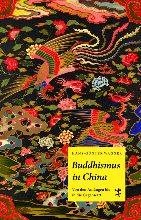 Buddhismus in China - Hans-G&uuml;nter Wagner