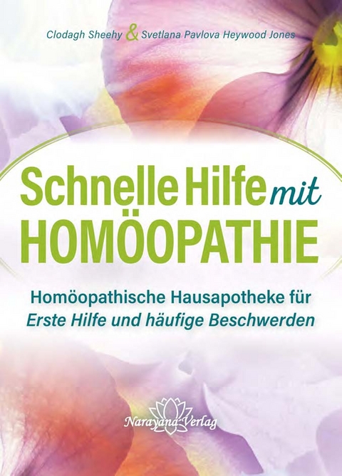 Schnelle Hilfe mit Hom&ouml;opathie - Coldagh Sheehy, Svetlana Pavlova