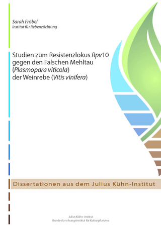 Studien zum Resistenzlokus Rpv10 gegen den Falschen Mehltau (Plasmopara viticola) der Weinrebe (Vitis vinifera)