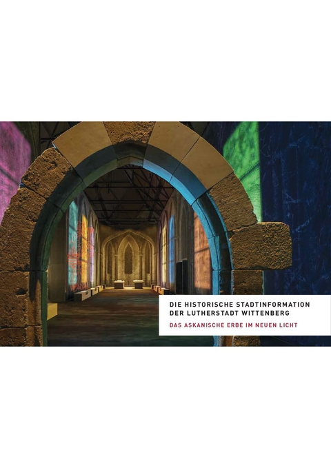 Die Historische Stadtinformation der Lutherstadt Wittenberg - 