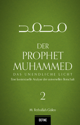 Der Prophet Muhammed - M. Fethullah G&uuml;len