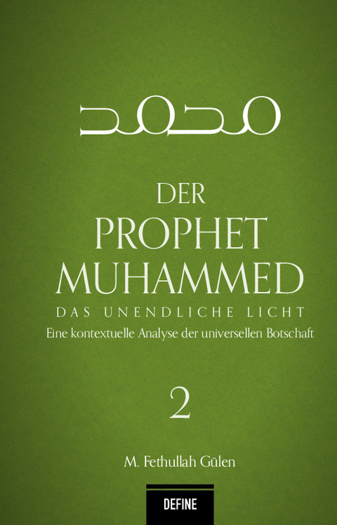 Der Prophet Muhammed - M. Fethullah G&uuml;len