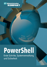 PowerShell - Thomas Joos, Thomas Bär, Ralph Dombach, Holger Dr. Reibold, Frank-Michael Schlede, Holger Dr. Schwichtenberg, Matthias Wessner, Thomas Wiefel