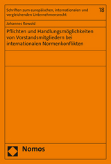 Pflichten und Handlungsm&ouml;glichkeiten von Vorstandsmitgliedern bei internationalen Normenkonflikten - Johannes Rowold