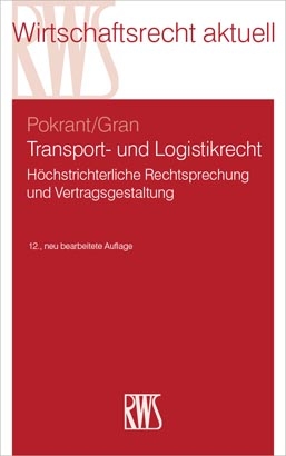 Transport- und Logistikrecht - Günther Pokrant, Andreas Gran