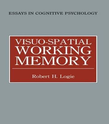 Visuo-spatial Working Memory -  Robert H. Logie