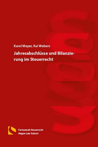 Jahresabschlüsse und Bilanzierung im Steuerrecht