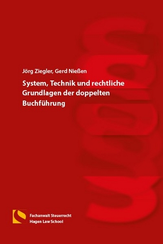 System, Technik und rechtliche Grundlagen der doppelten Buchführung