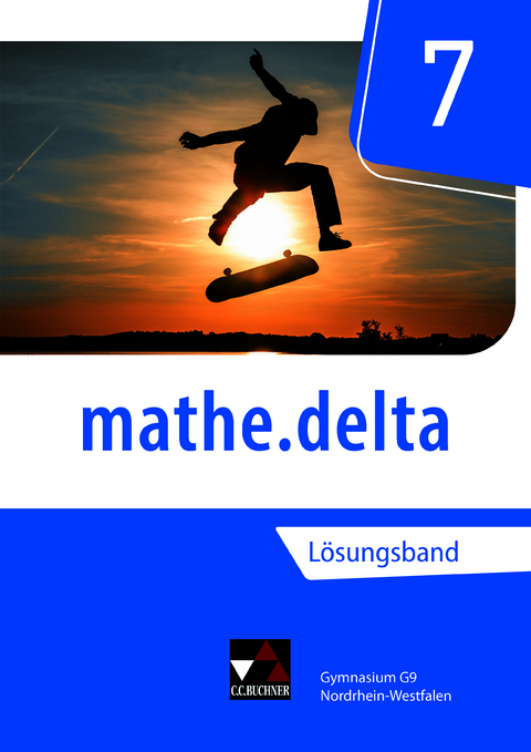 mathe.delta &ndash; Nordrhein-Westfalen / mathe.delta NRW LB 7 - Maria K&ouml;nig, Celine Landgraf, Tom Schmidt, Kassandra Vogl
