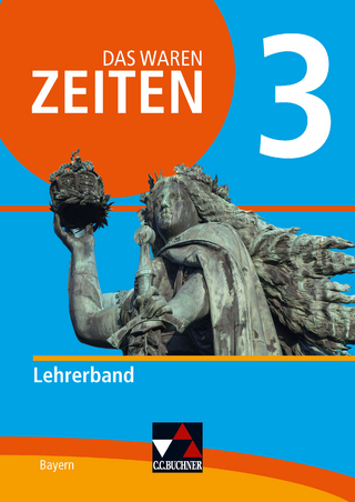 Das waren Zeiten – Neue Ausgabe Bayern / Das waren Zeiten BY LB 3 - neu
