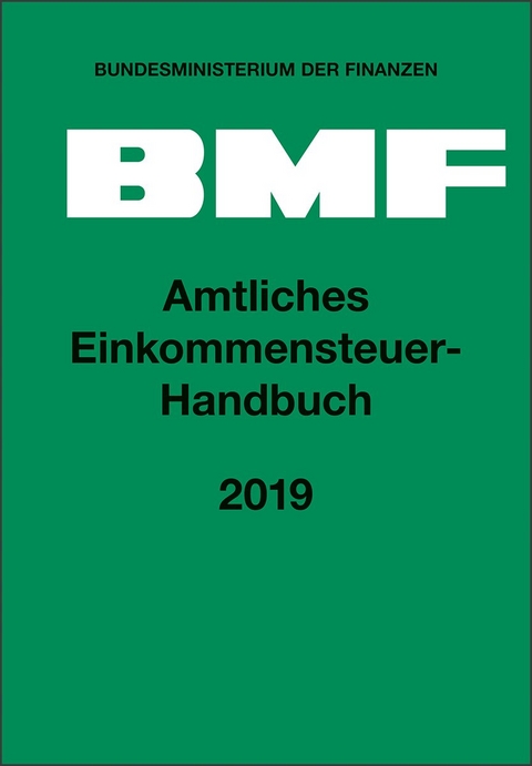 Amtliches Einkommensteuer-Handbuch 2019 - 