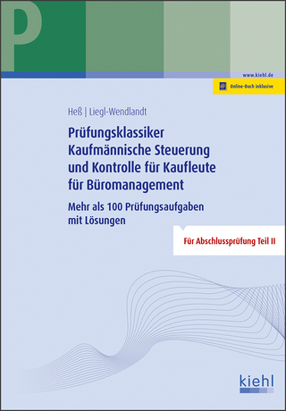 Prüfungsklassiker Kaufmännische Steuerung und Kontrolle für Kaufleute für Büromanagement