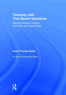 Teaching With Text-Based Questions -  Kevin Thomas Smith