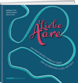 Liebe Aare - Stefanie Christ, Maria K&uuml;nzli, Sabine Glardon