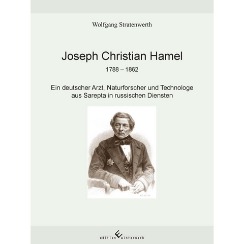 Joseph Christian Hamel 1788-1862 - Wolfgang Stratenwerth