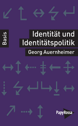 Identit&auml;t und Identit&auml;tspolitik - Georg Auernheimer