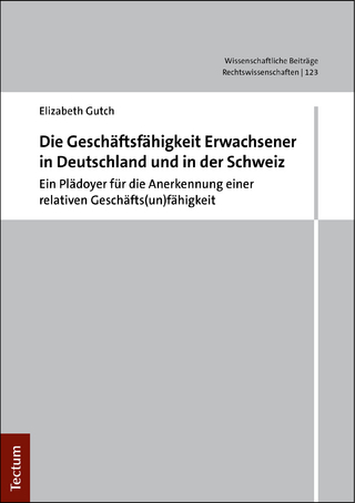 Die Geschäftsunfähigkeit Erwachsener in Deutschland und in der Schweiz