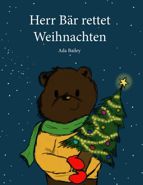 Herr B&auml;r rettet Weihnachten - Ada Bailey