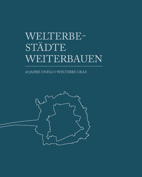 Welterbest&auml;dte weiterbauen /Continued Building in World Heritage Towns and Cities