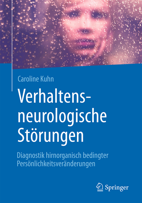 Verhaltensneurologische St&ouml;rungen - Caroline Kuhn